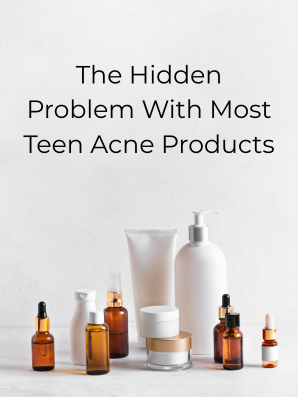The Hidden Problem With Most Teen Acne Products